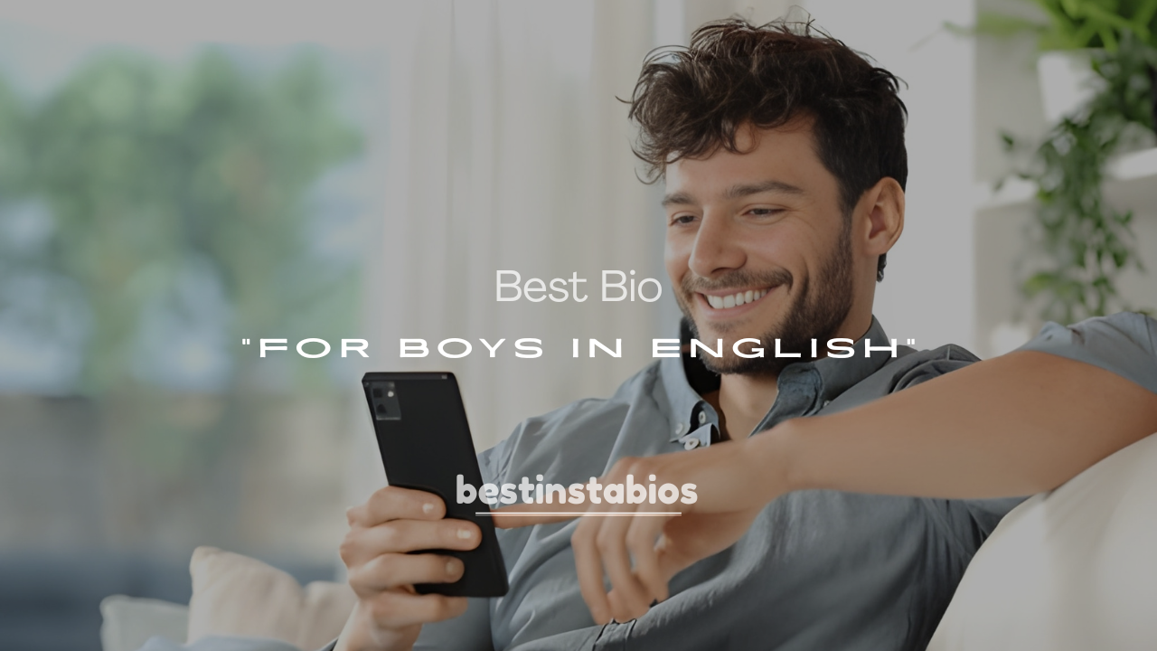 200+ Best Bio for Boys in English