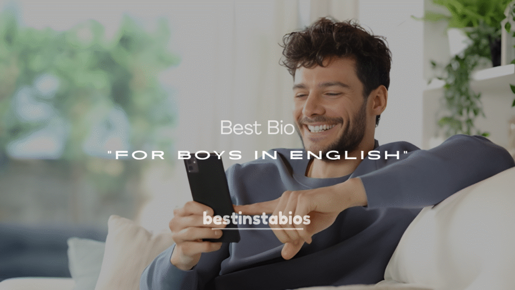 200+ Best Bio for Boys in English