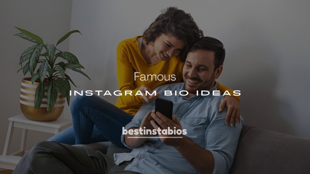200+ Famous Instagram Bio Ideas (Cool, Stylish & Unique)