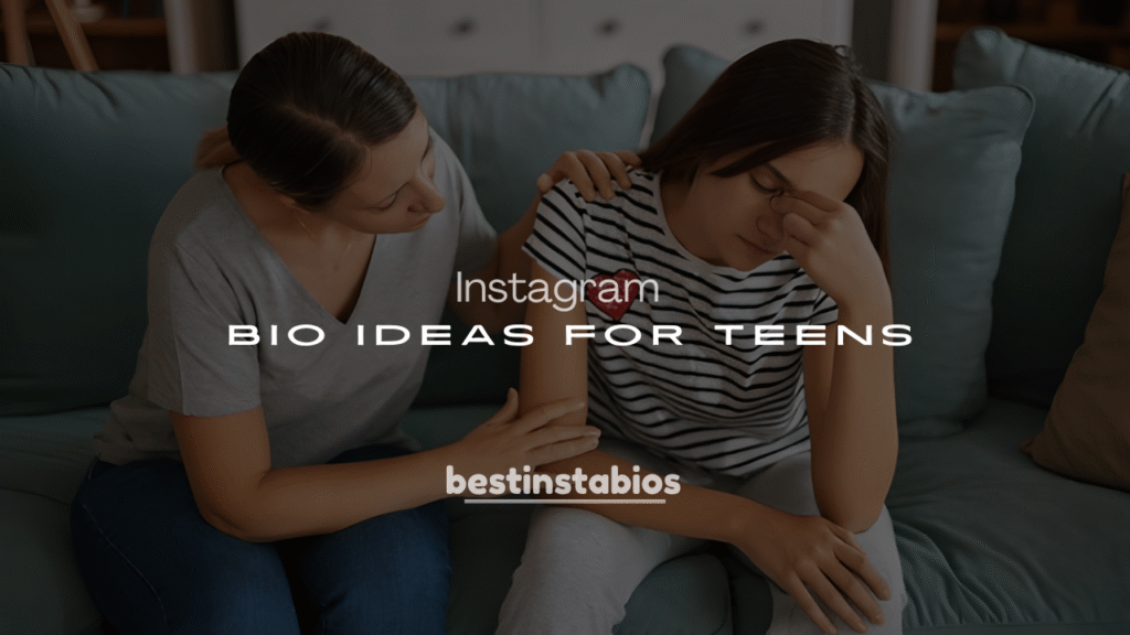 250+ Emotional Instagram Bio Ideas for Teens
